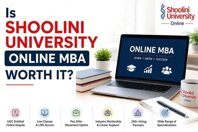 Is Shoolini University Online MBA Worth It ?